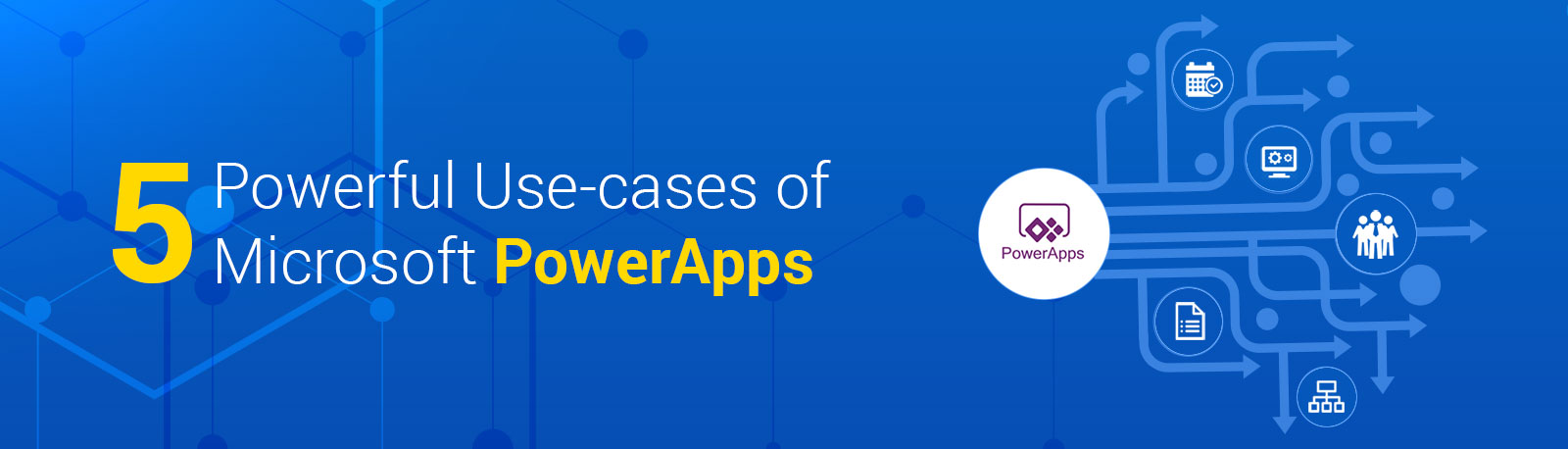 Microsoft Powerapps use Cases - Beyond Intranet