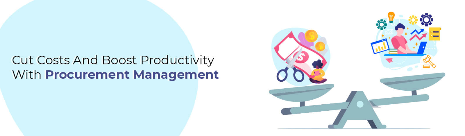 Cut Costs And Boost Productivity With Procurement Management