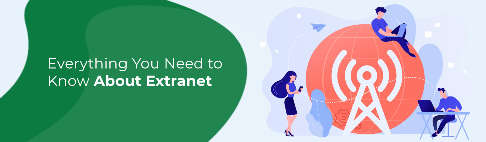 Everything You Need to Know About Extranet