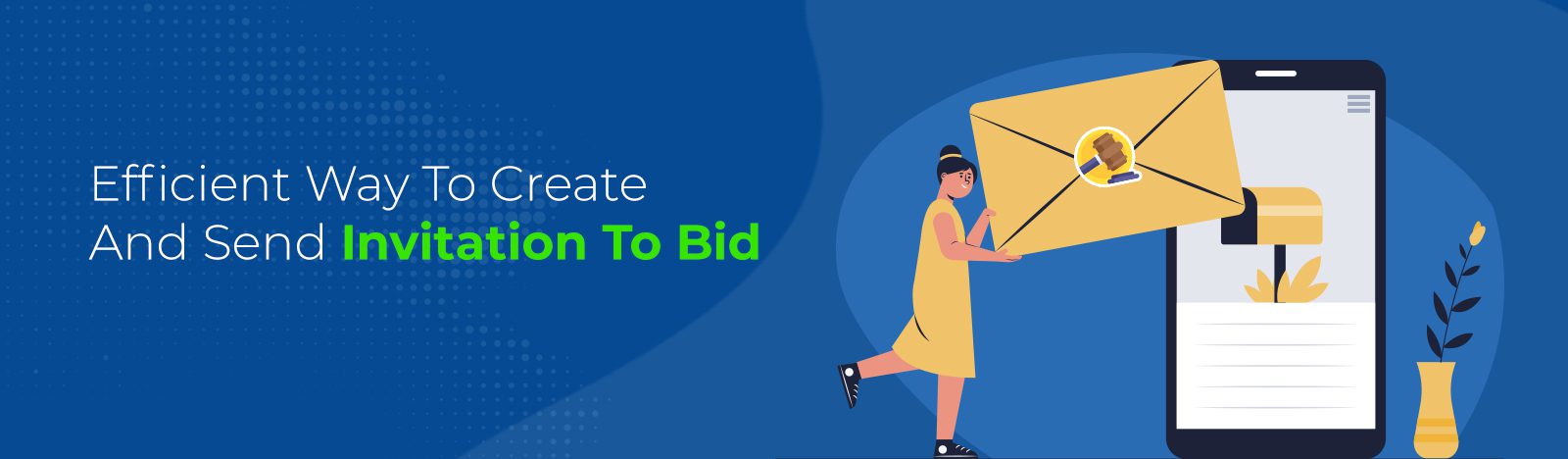 Efficient Way To Create And Send Invitation For Bid