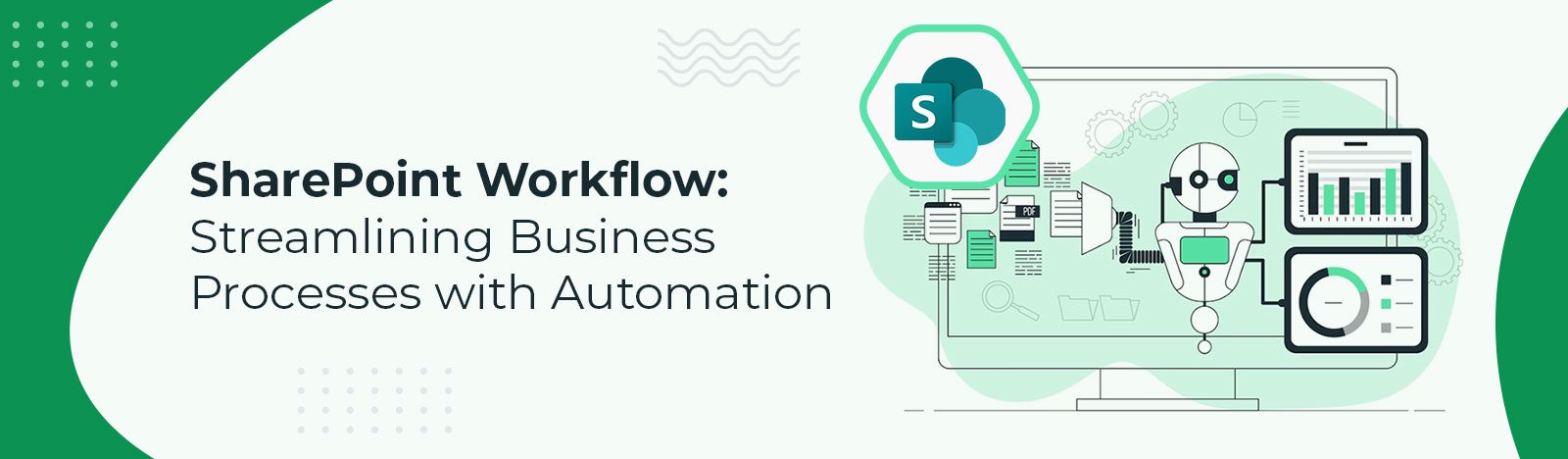 SharePoint Workflows: Streamlining Business Processes with Automation