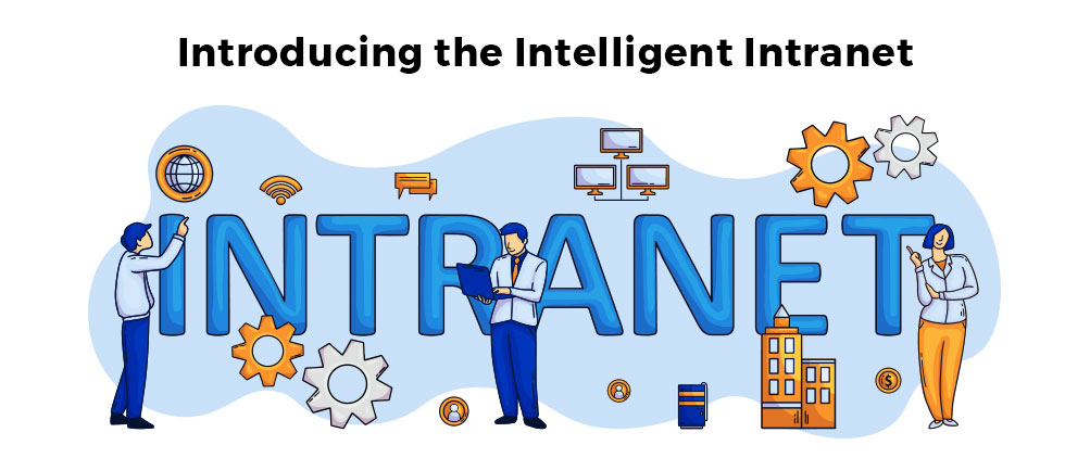 Intelligent Intranet Introduction