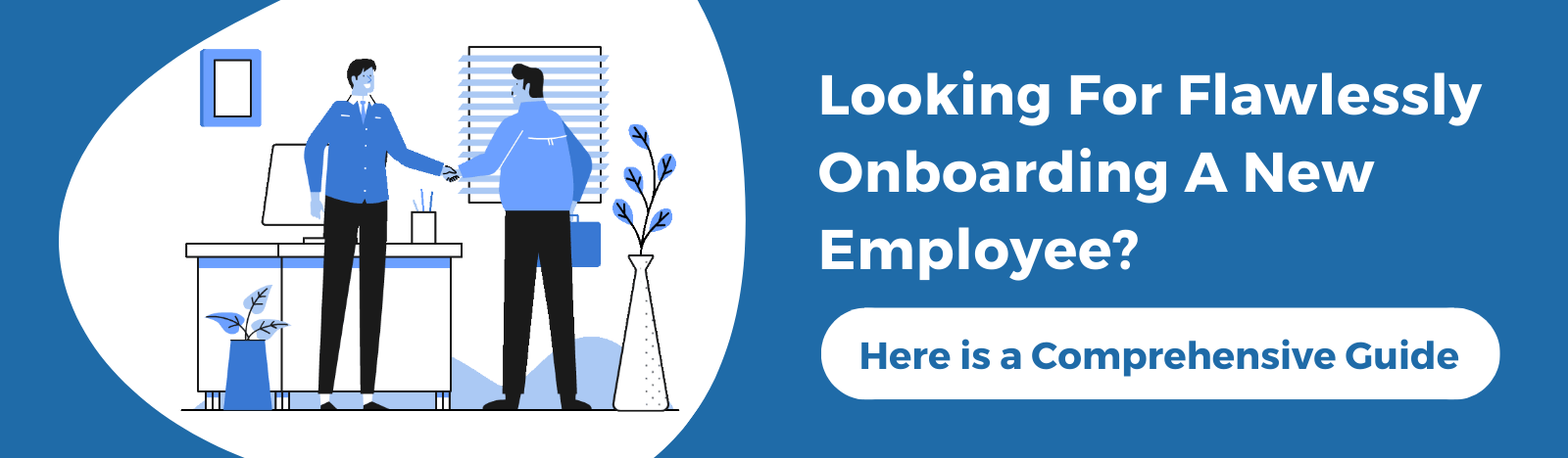 Flawlessly Onboarding A New Employee