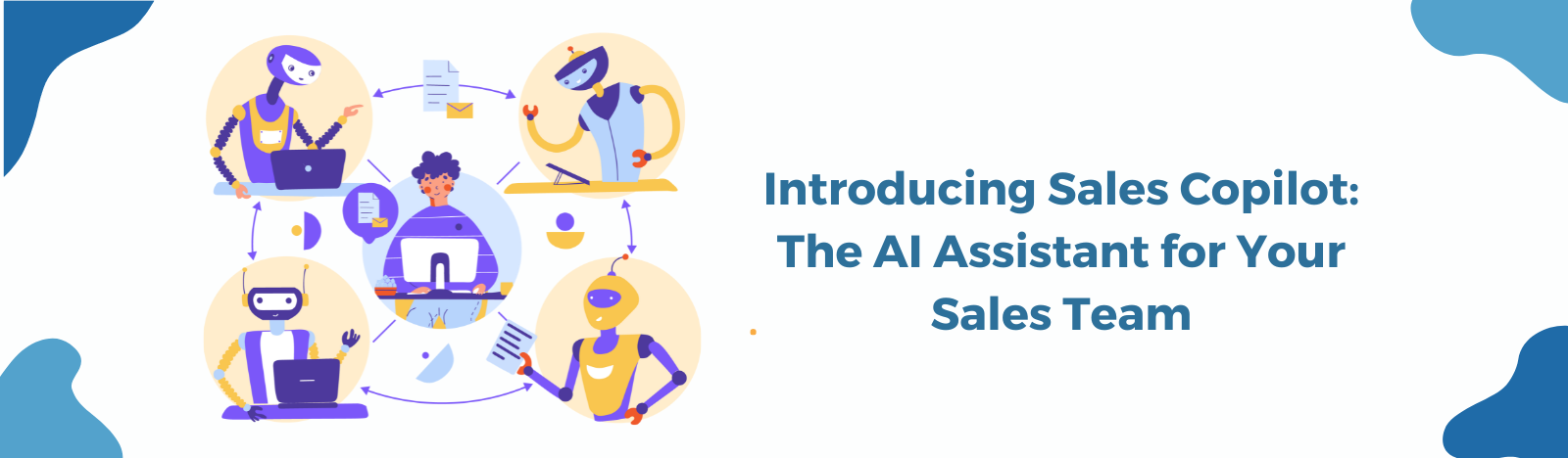 Sales Copilot: The AI Assistant for Your Sales Team