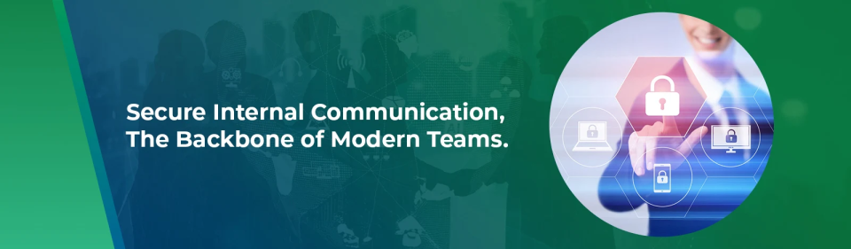 How to Protect Your Business Data with Secure Internal Communication 