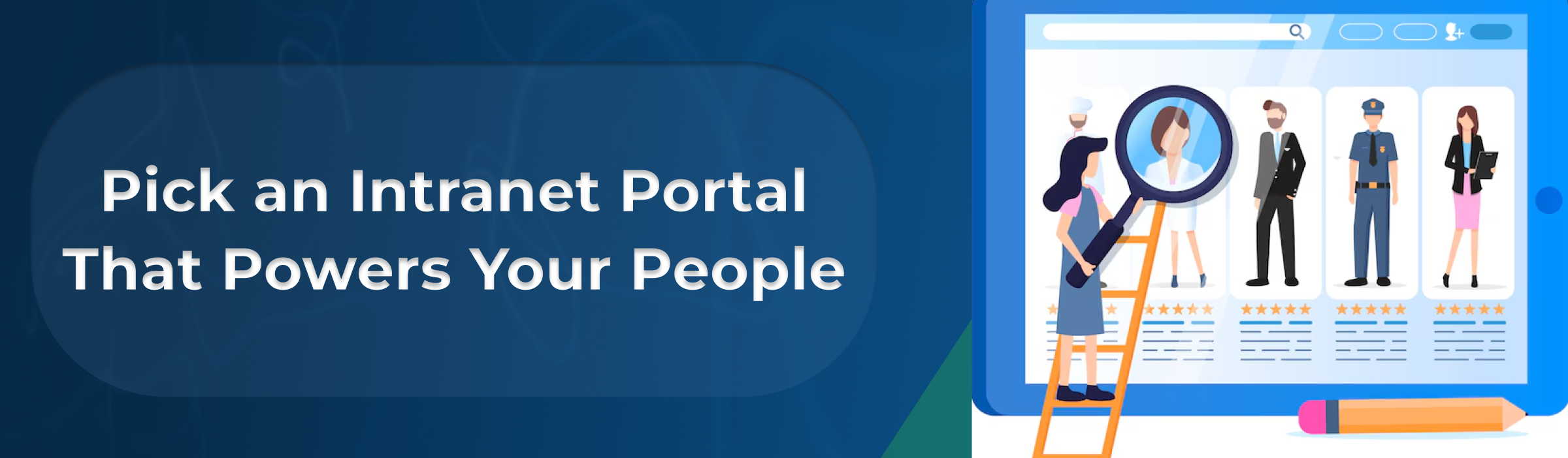How to Choose the Perfect Intranet Portal for Your Business 