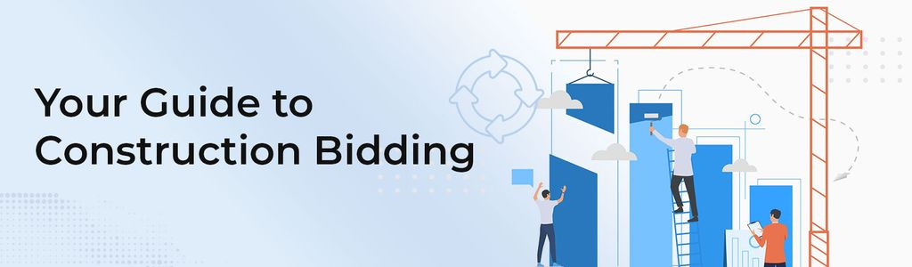 Construction Bidding Process: Everything You Need to Know