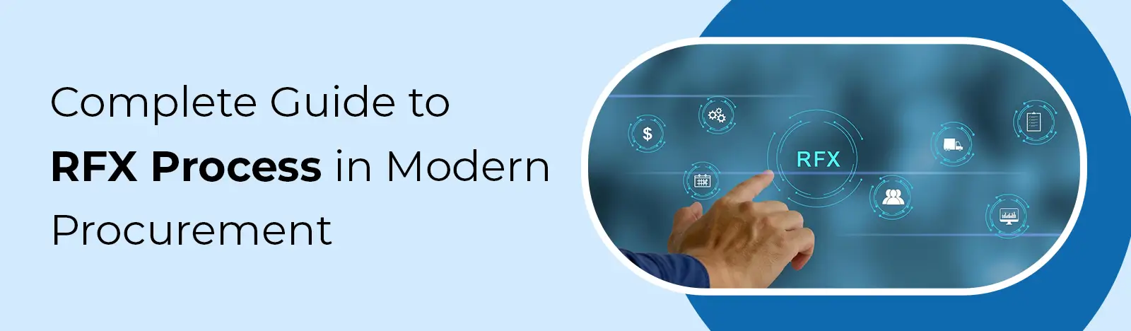 Mastering the RFx Process: A Comprehensive Guide to Strategic Sourcing