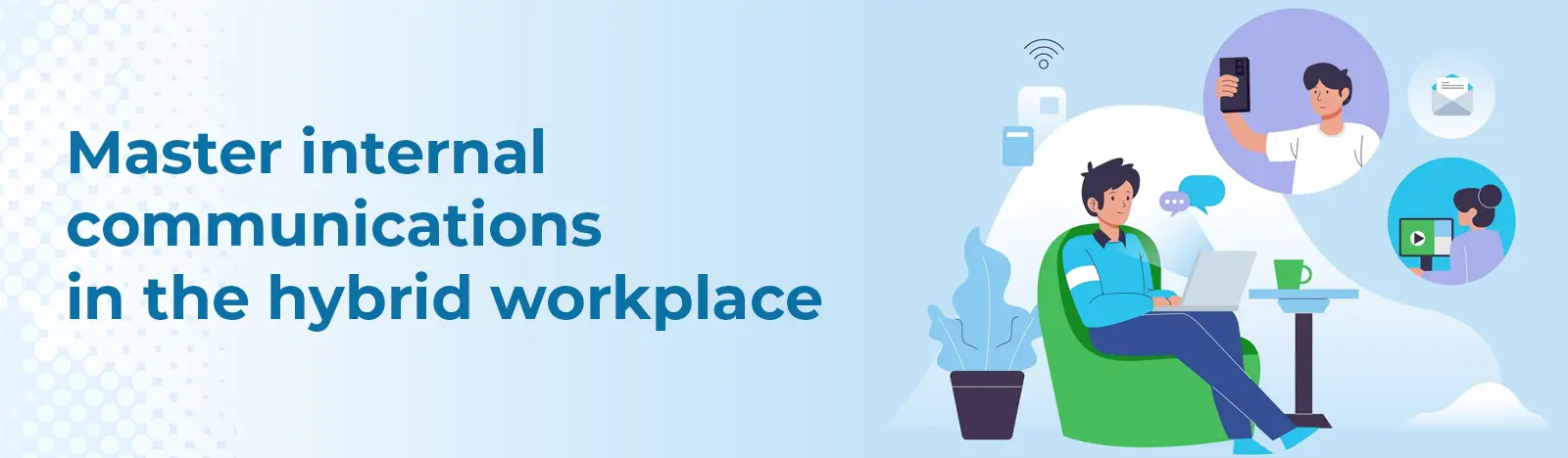 Internal Communications Strategies, Tools & Best Practices