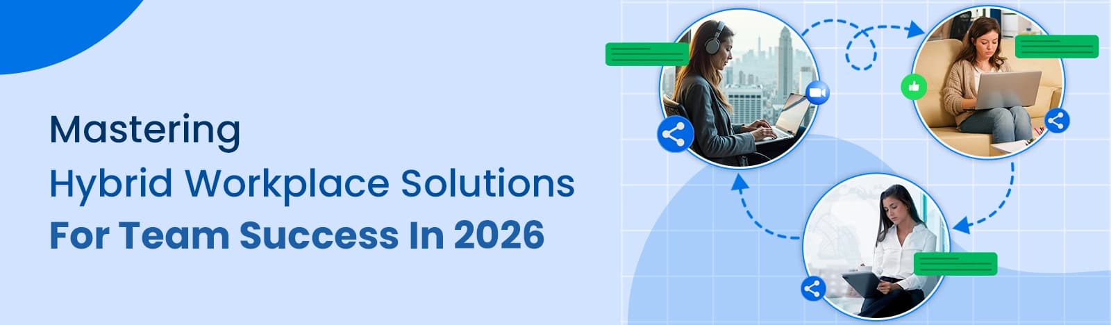 Master the Hybrid Workplace: Proven Solutions and Best Practices
