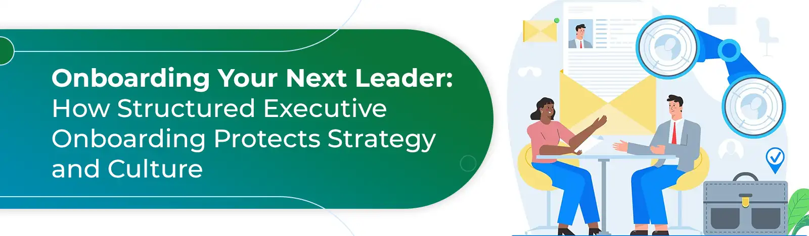 Onboarding Your Next Leader: How Structured Executive Onboarding Protects Strategy and Culture