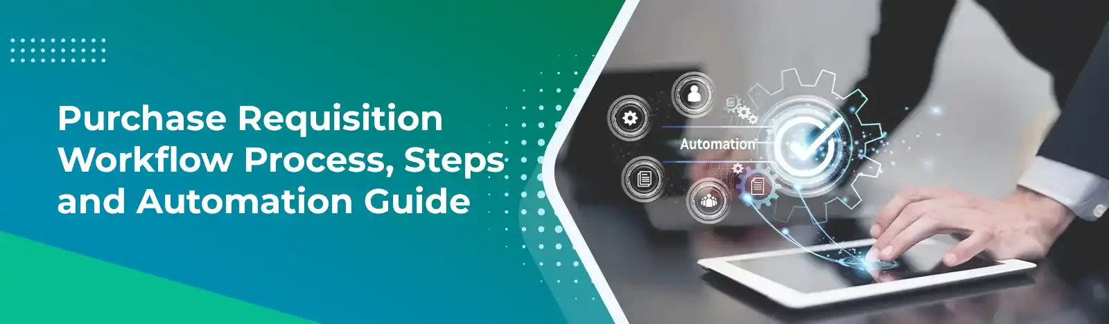 Purchase Requisition Workflow: Steps, Process & How to Automate It 