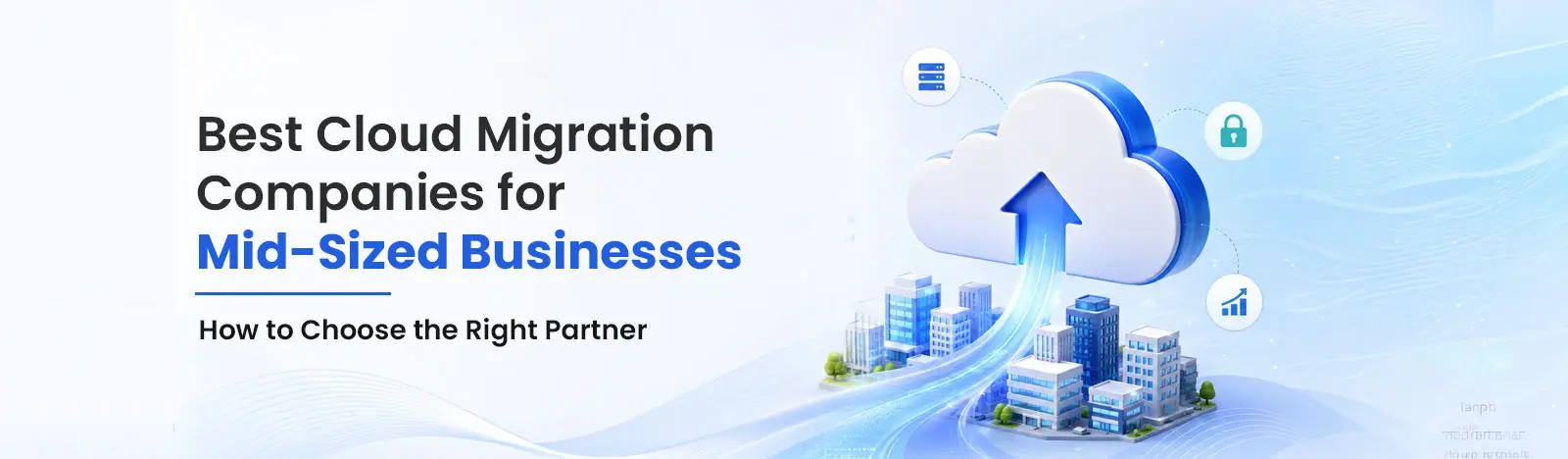 Best Cloud Migration Companies for a Mid-Sized Business