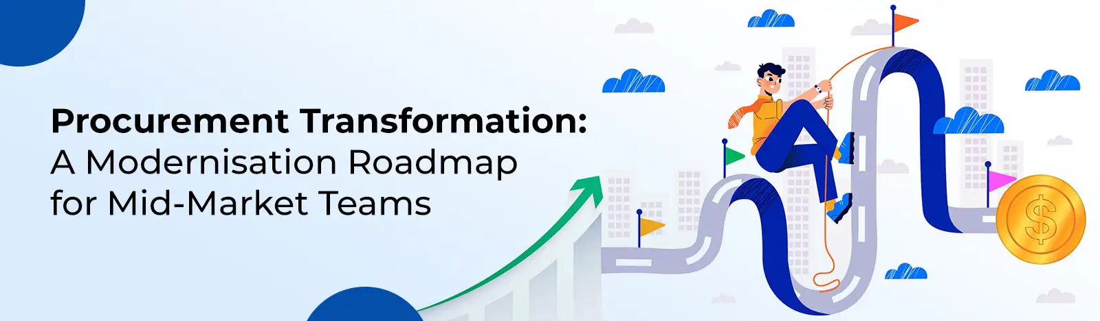 Procurement Transformation: A Modernisation Roadmap for Mid-Market Teams