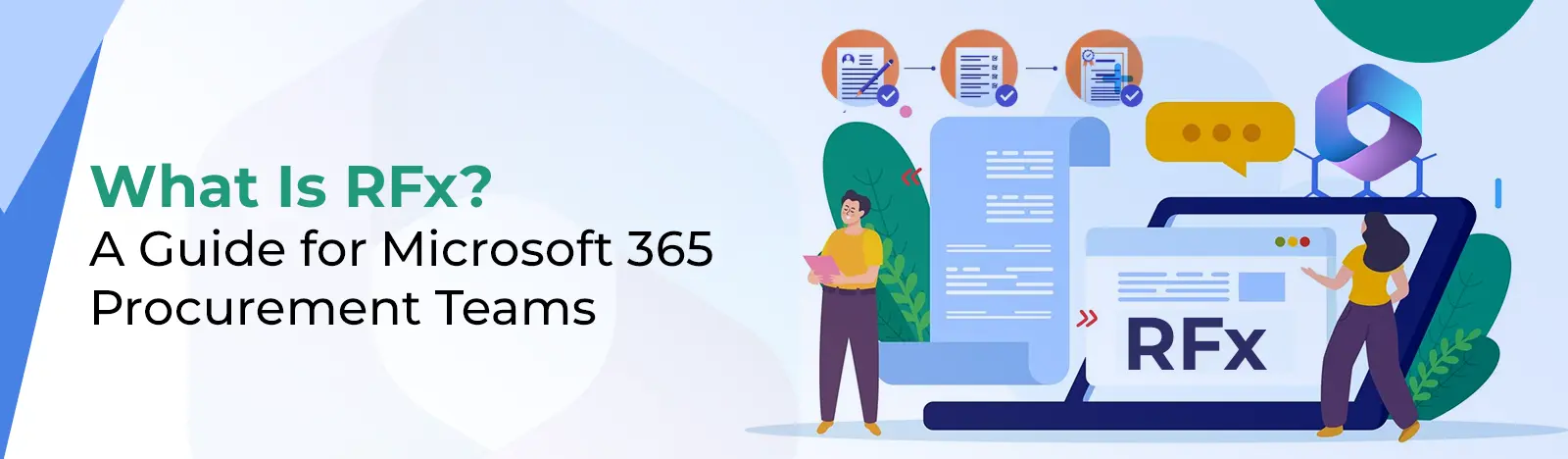 What Is RFx? A Guide for Microsoft 365 Procurement Teams