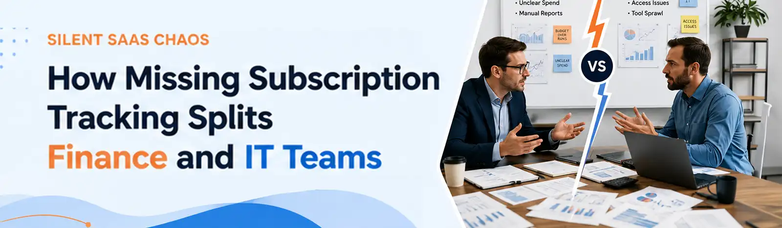 Silent SaaS Chaos: How Missing Subscription Tracking Splits Finance and IT Teams