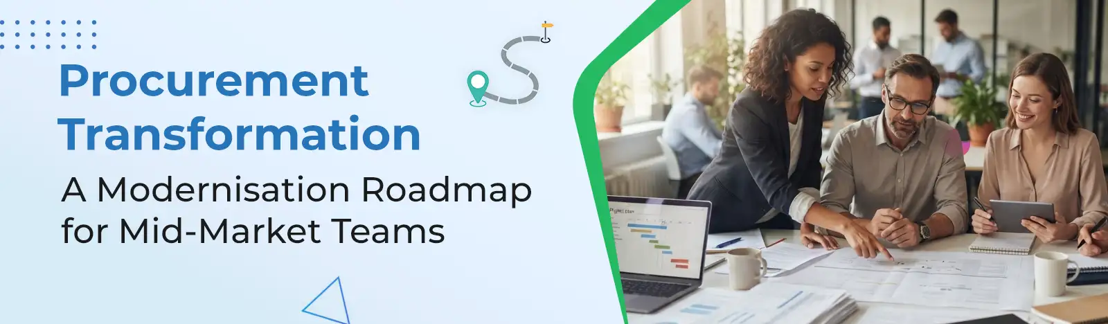 Procurement Transformation: A Modernisation Roadmap for Mid-Market Teams