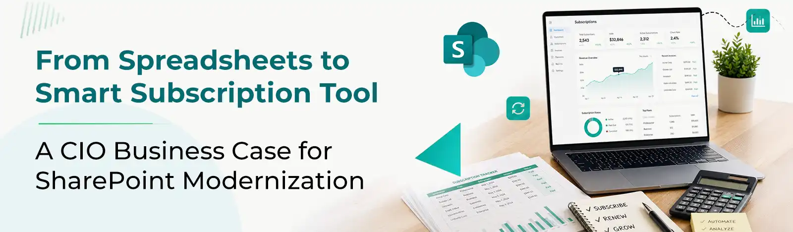 From Spreadsheets to Smart Subscription Tool: A CIO Business Case for SharePoint Modernization