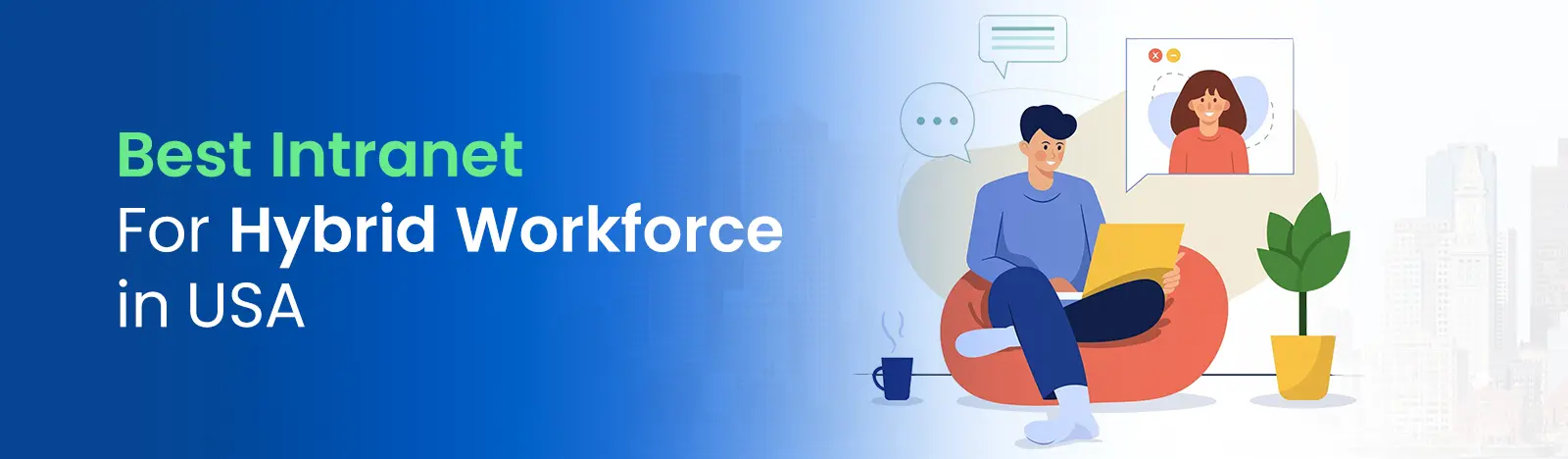 Best Intranet for Hybrid Workforce in the USA: Features, Benefits & Top Solutions