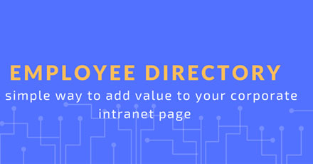 Employee Directory- A simple way to add value to your corporate intranet page