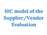 10C model of Supplier/Vendor evaluation