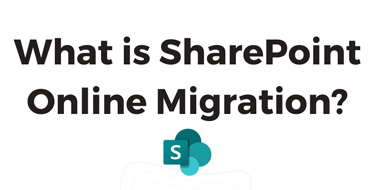 What is SharePoint Online Migration?