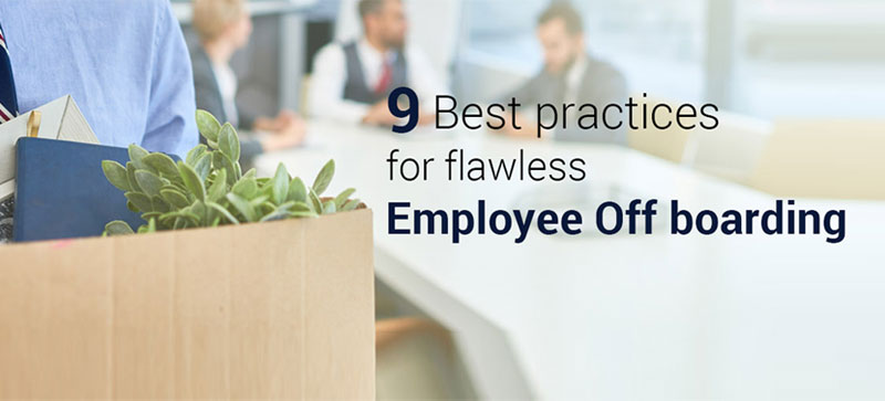 9 Best practices for flawless Employee Offboarding